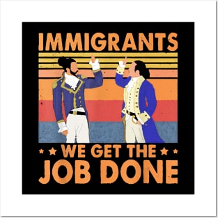 Immigrants We Get The Job Done Retro Vintage Posters and Art